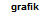 grafik